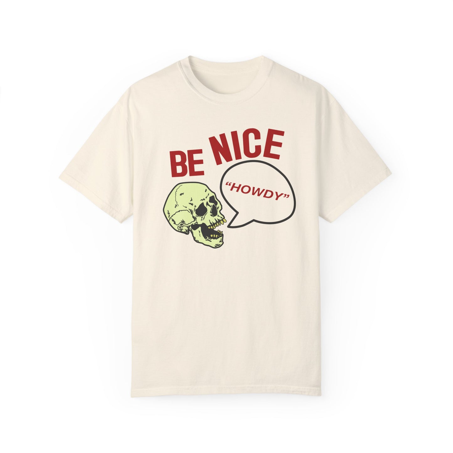 BE NICE Garment-Dyed T-shirt