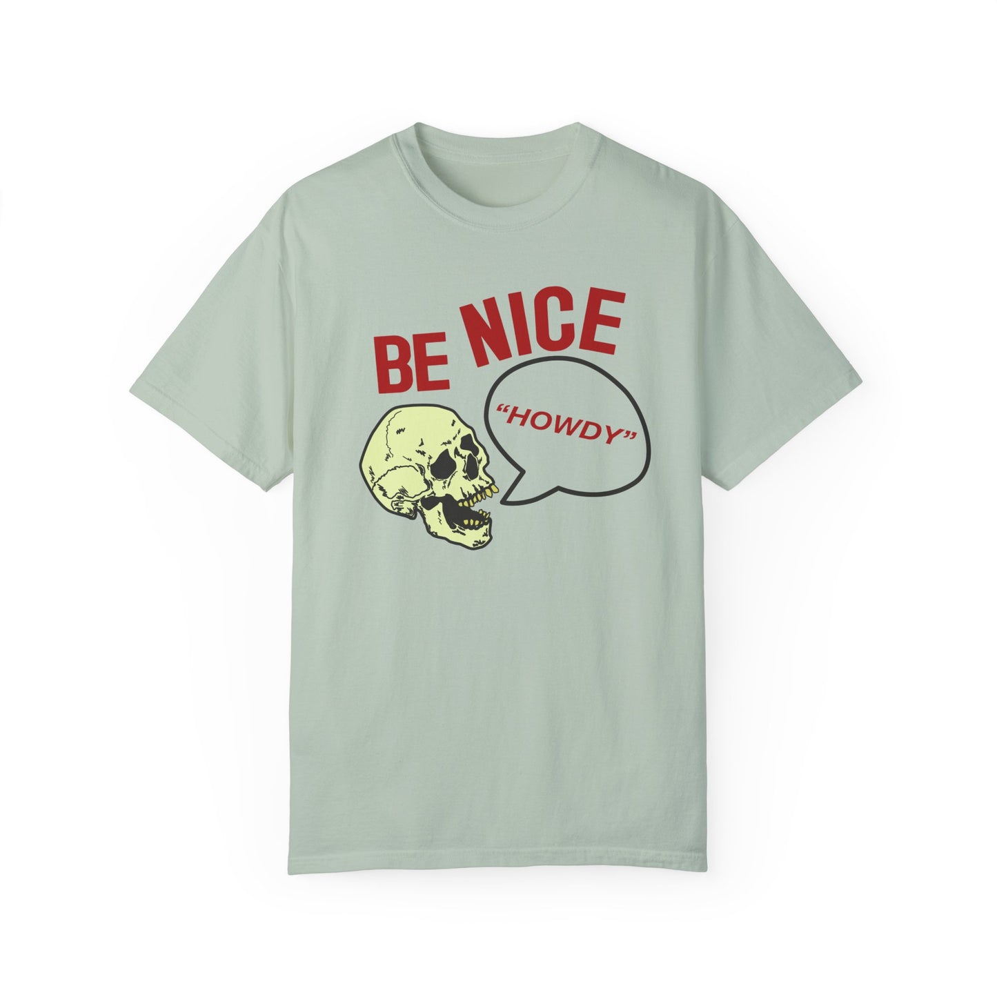 BE NICE Garment-Dyed T-shirt