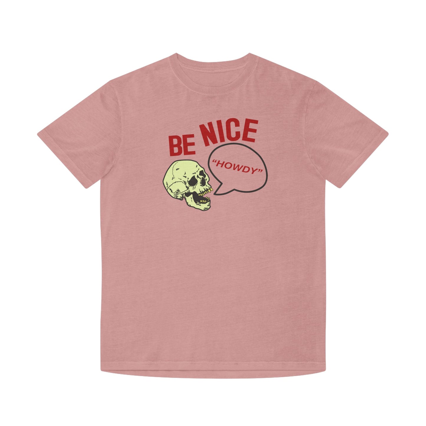 Be Nice Unisex Faded Shirt