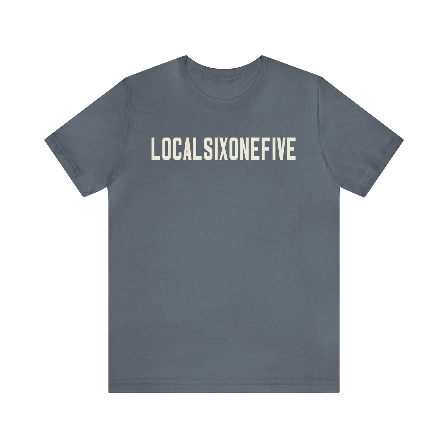 LocalSixOneFive Wide Text Unisex Jersey Short Sleeve Tee