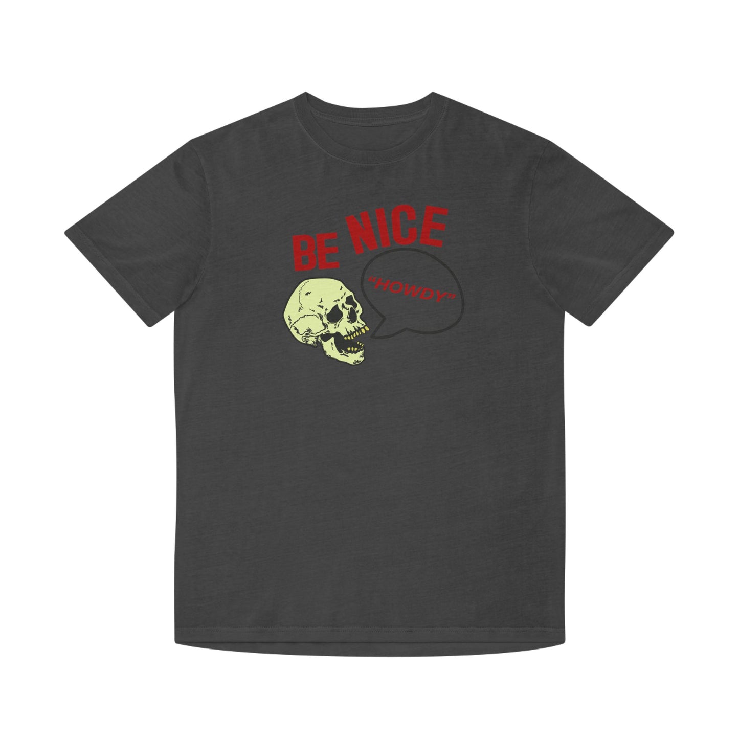 Be Nice Unisex Faded Shirt