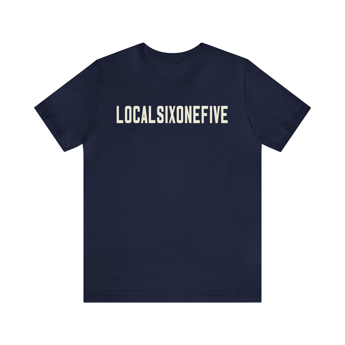 LocalSixOneFive Wide Text Unisex Jersey Short Sleeve Tee