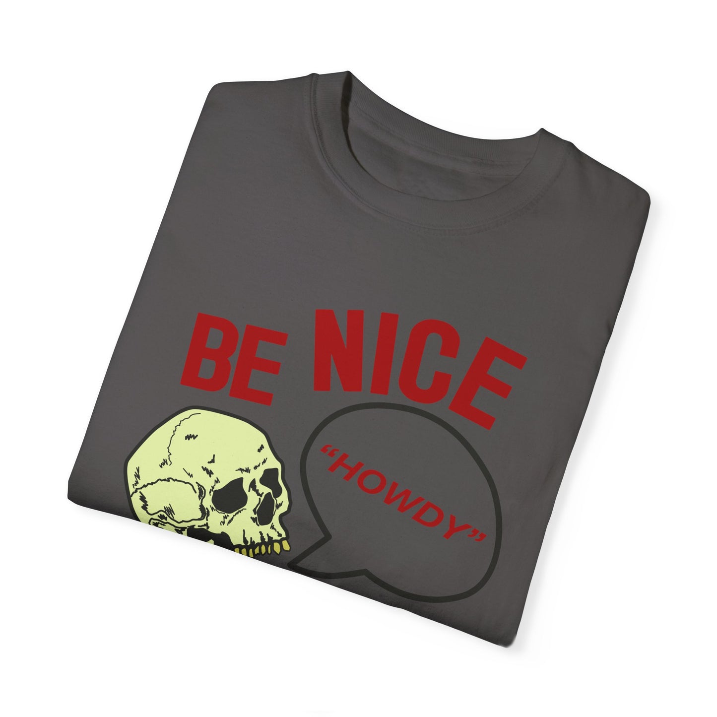 BE NICE Garment-Dyed T-shirt