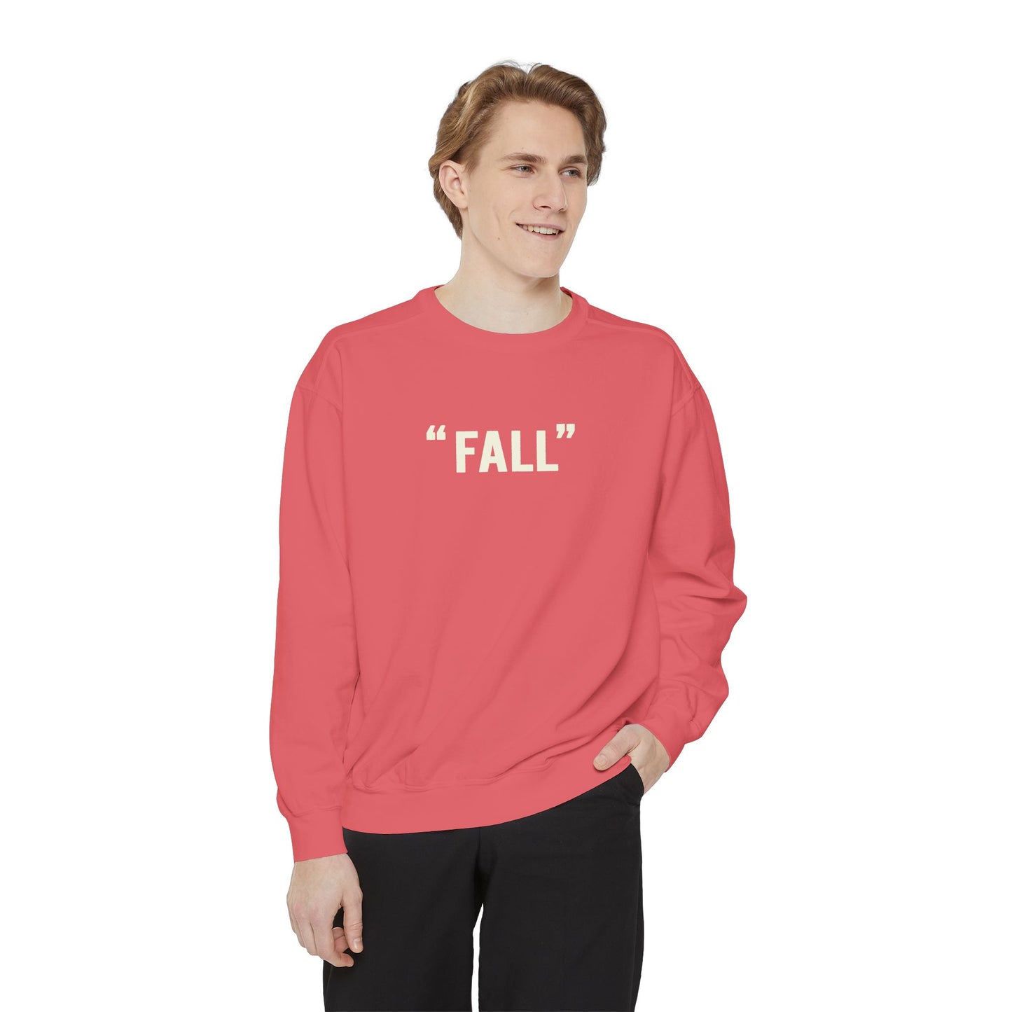 "FALL" Unisex Garment-Dyed Sweatshirt