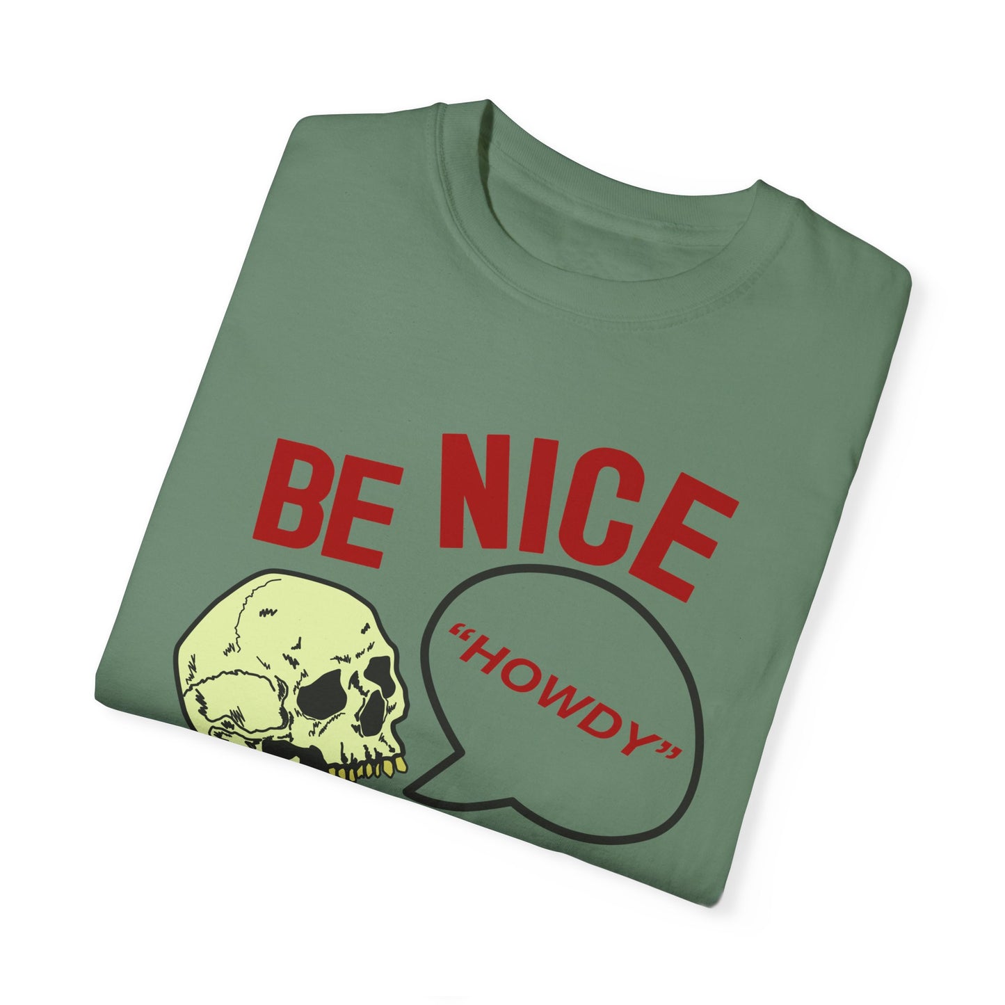 BE NICE Garment-Dyed T-shirt