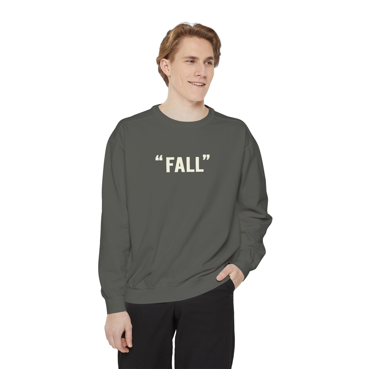 "FALL" Unisex Garment-Dyed Sweatshirt